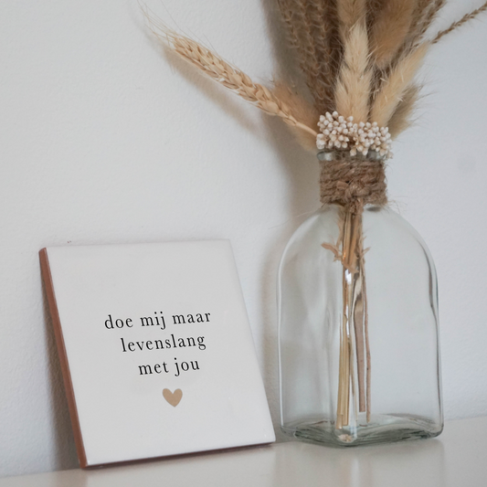 Tegeltje - Doe mij maar levenslang met jou