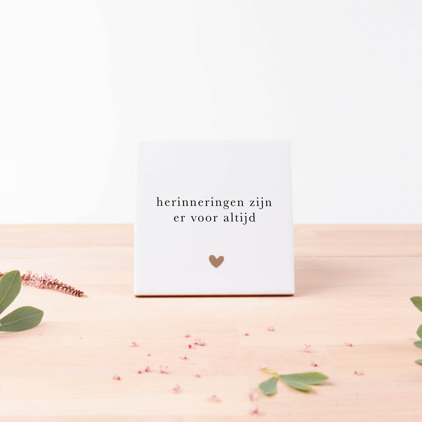 Tegeltje - Herinneringen zijn er voor altijd